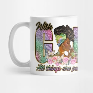 all things are possible with GOD Mug